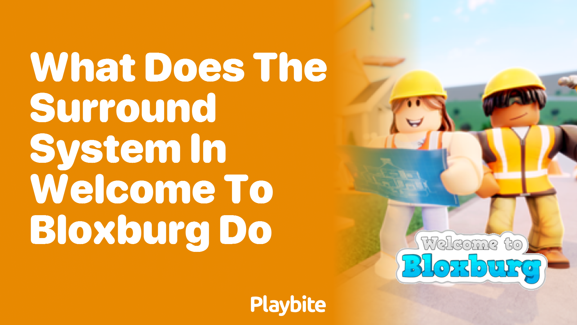 What Does the Surround System in Welcome to Bloxburg Do?