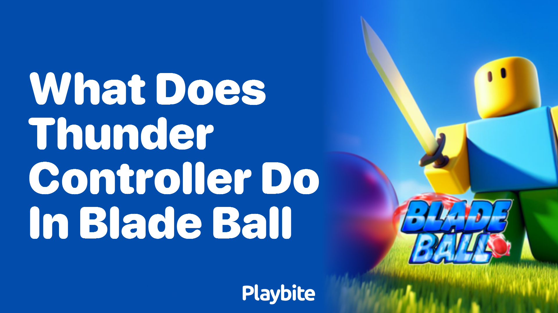 What Does the Thunder Controller Do in Blade Ball?