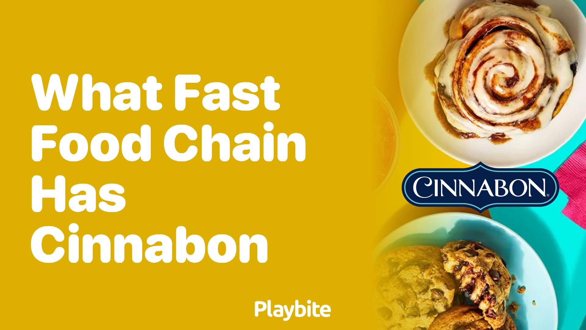 What Fast Food Chain Has Cinnabon?