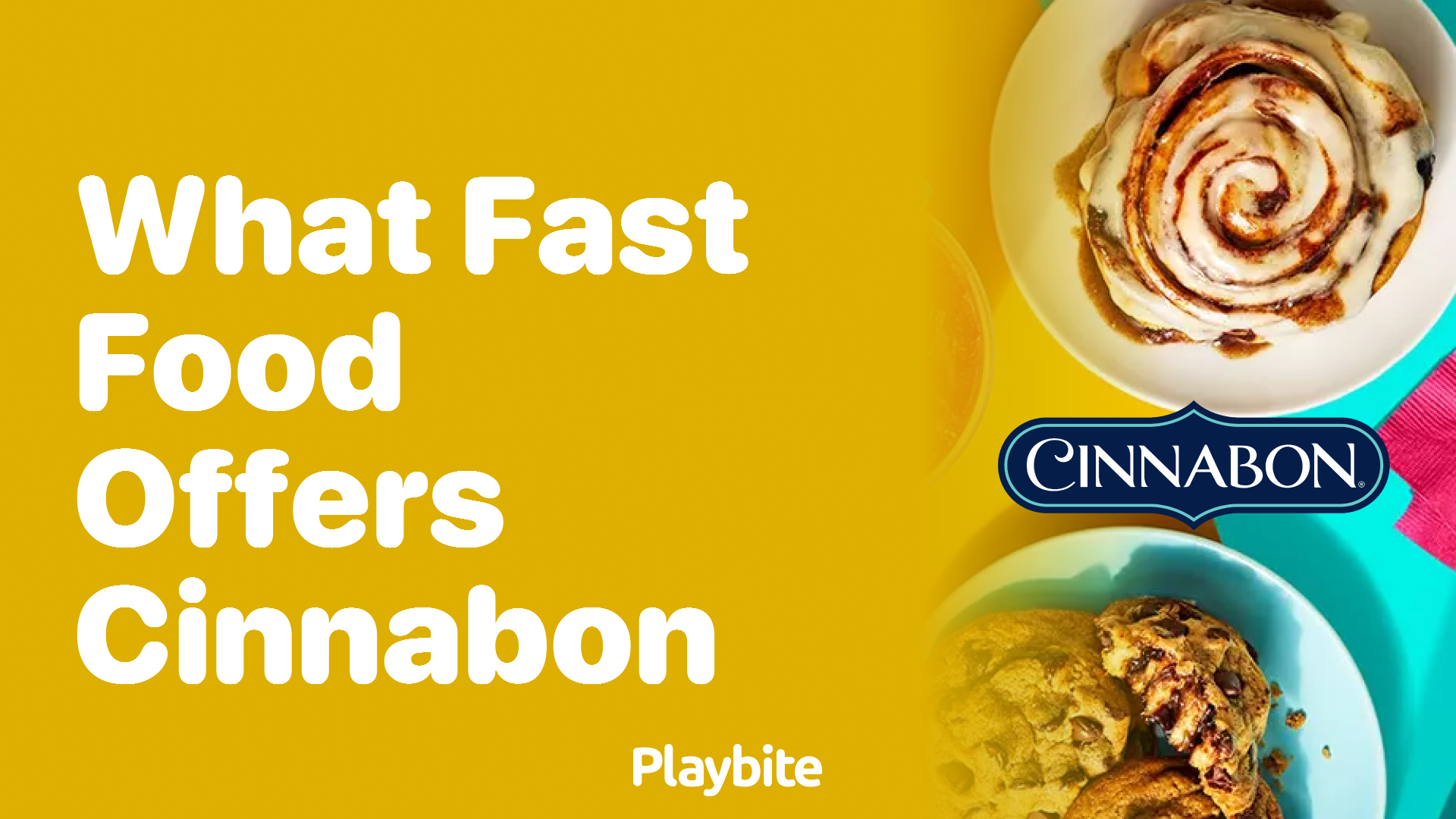 What Fast Food Offers Cinnabon? Dive Into the Sweet Answer!