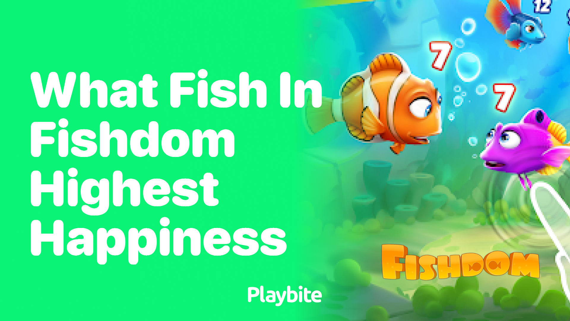 What fish in Fishdom brings the highest happiness?