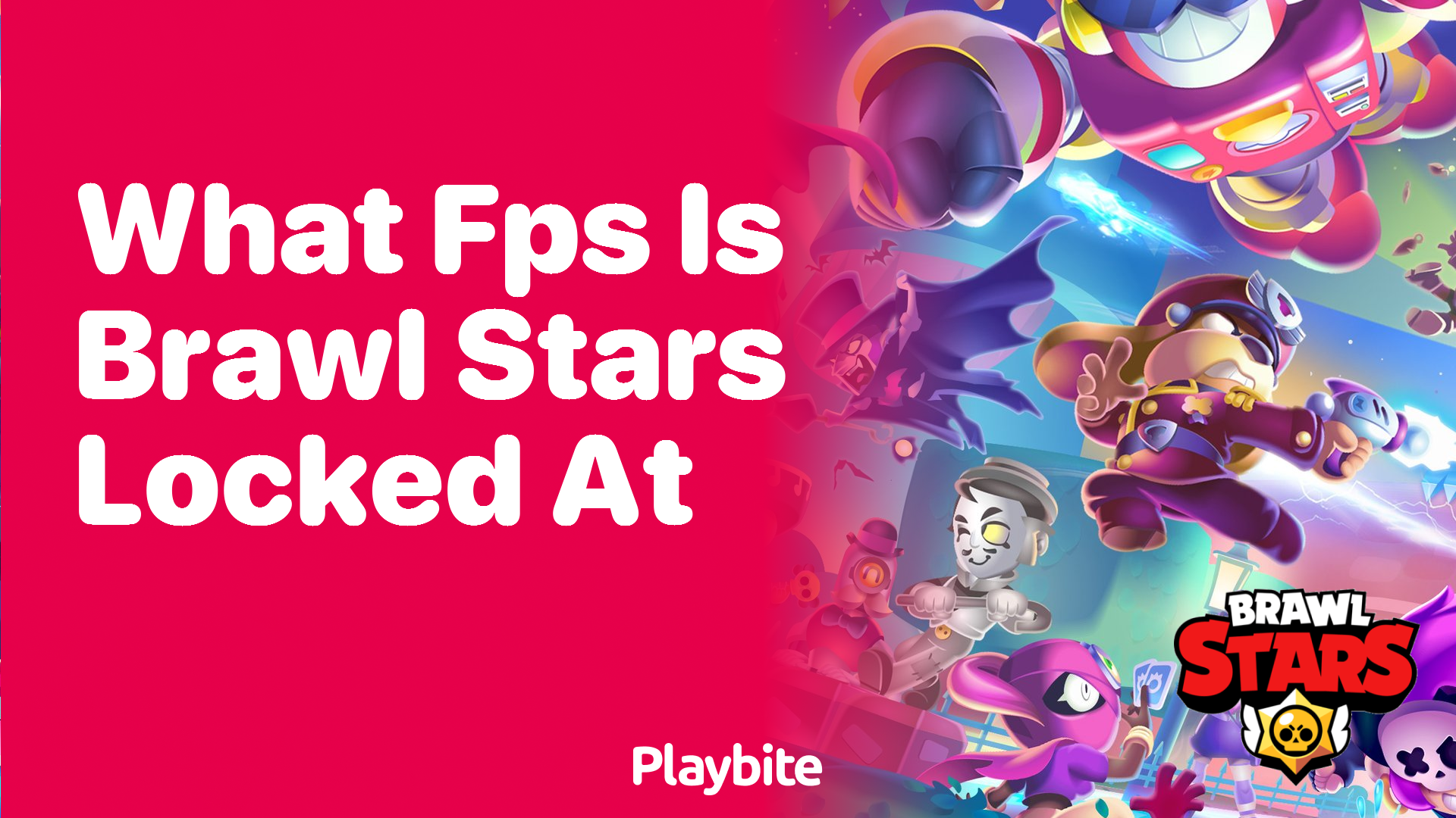 What FPS Is Brawl Stars Locked At? Unveiling the Game&#8217;s Frame Rate