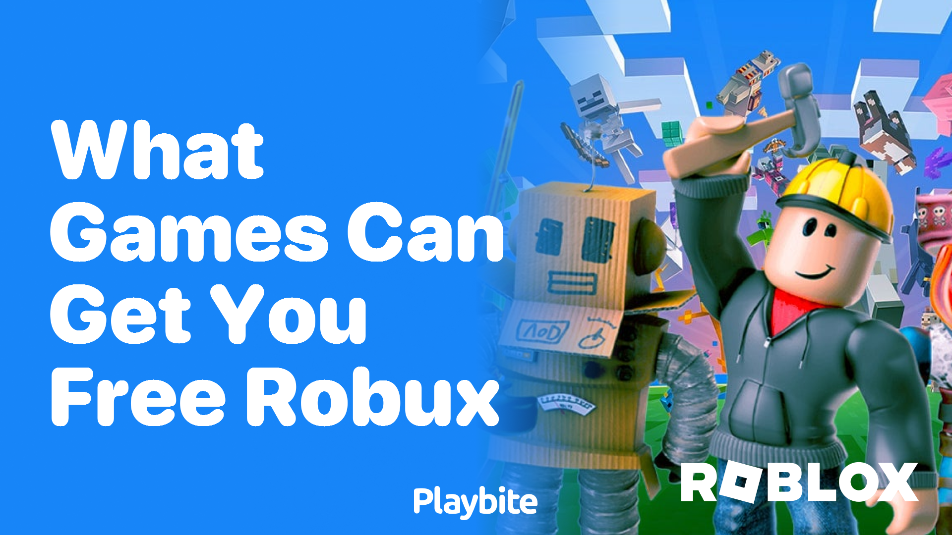 What Games Can Get You Free Robux? - Playbite