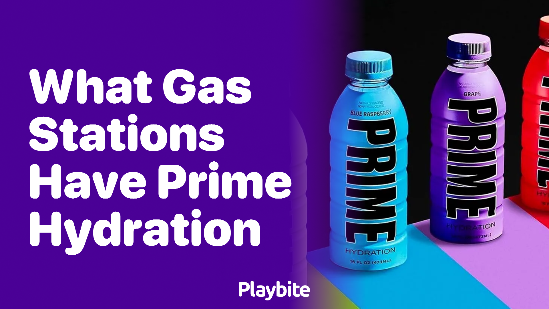 What Gas Stations Have Prime Hydration? A Quick Guide