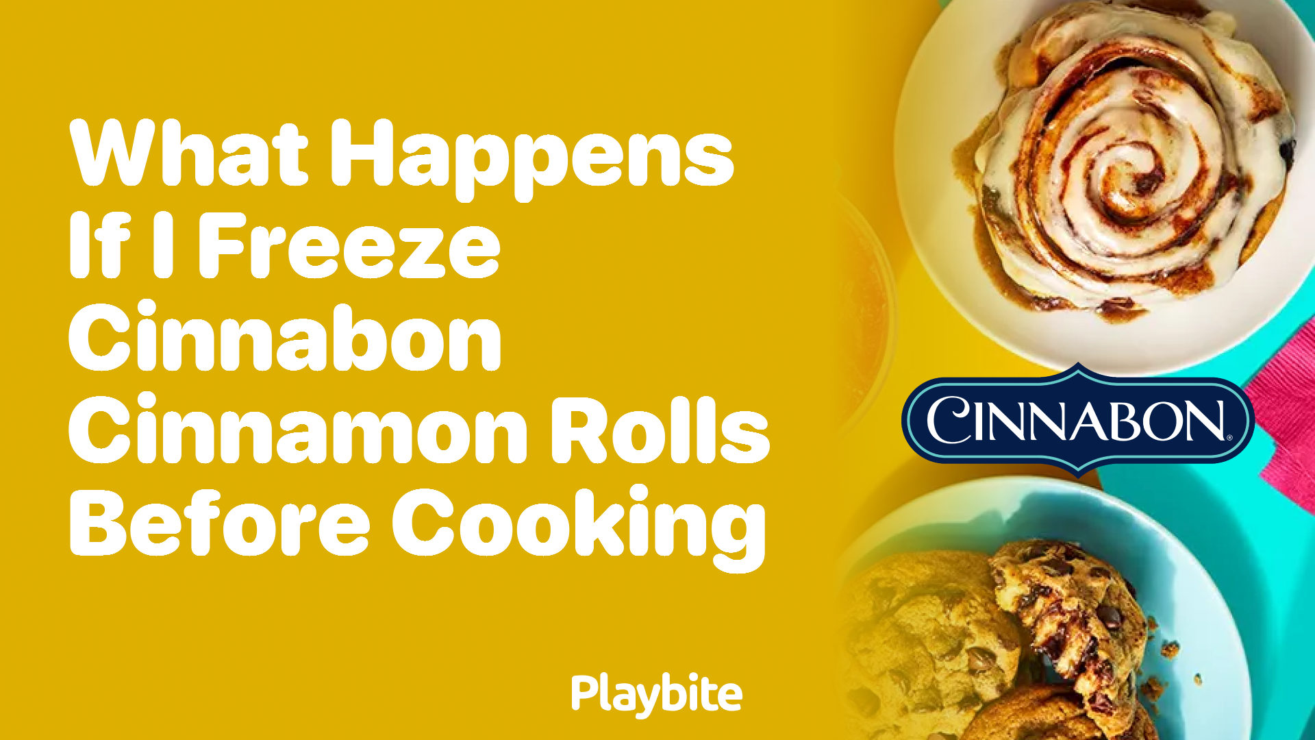 What Happens If I Freeze Cinnabon Cinnamon Rolls Before Cooking?