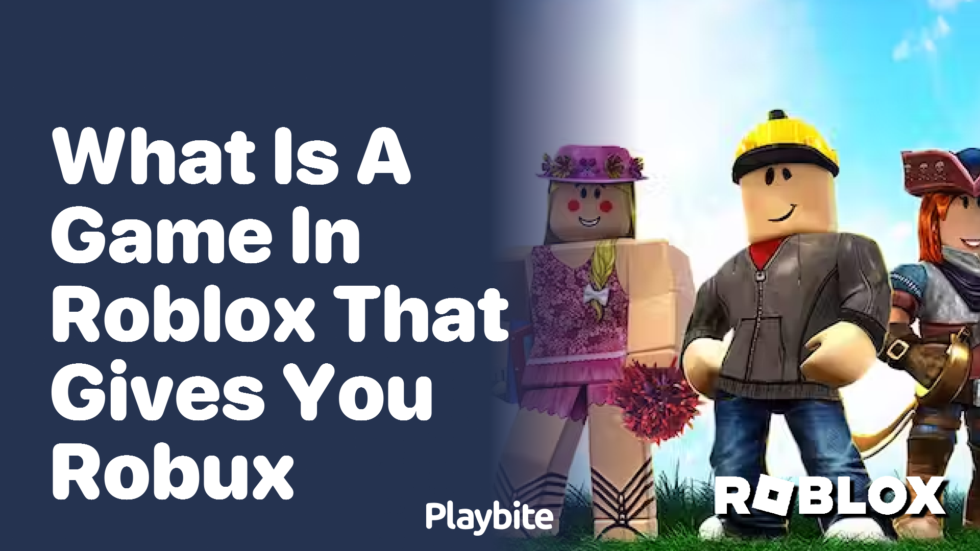 What Is a Game in Roblox That Gives You Robux? - Playbite