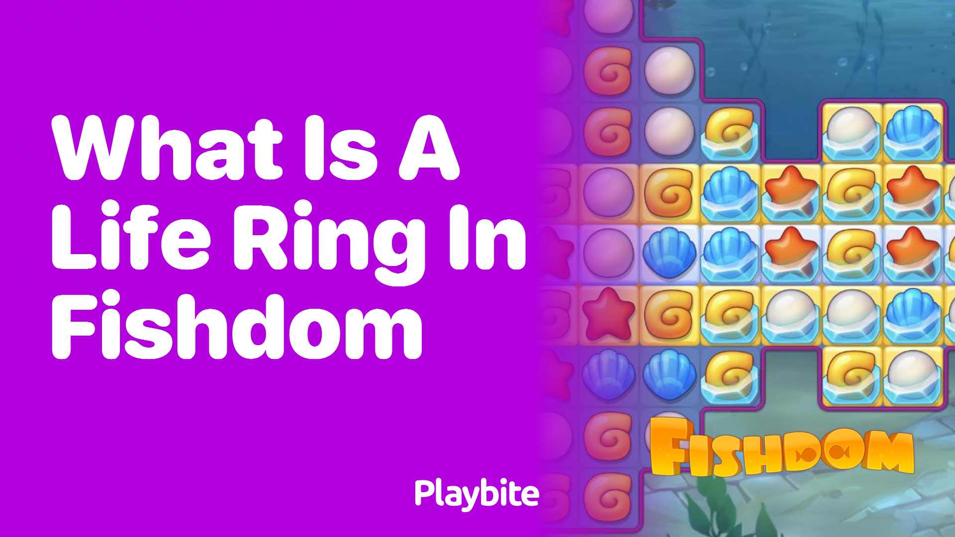 What is a Life Ring in Fishdom?