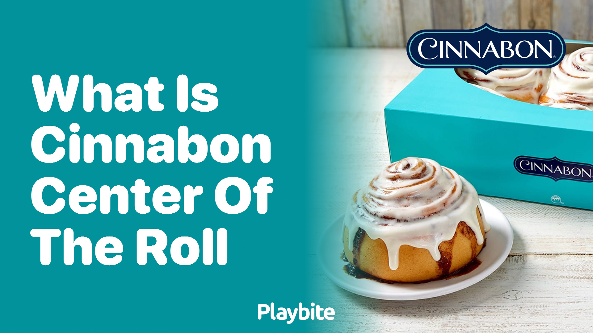 What Is Cinnabon Center of the Roll?