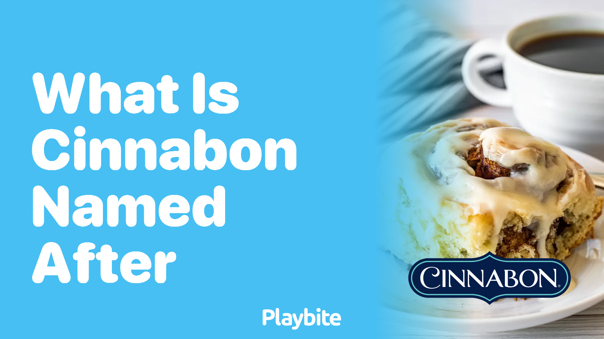 What Is Cinnabon Named After? Unwrapping the Sweet Secret