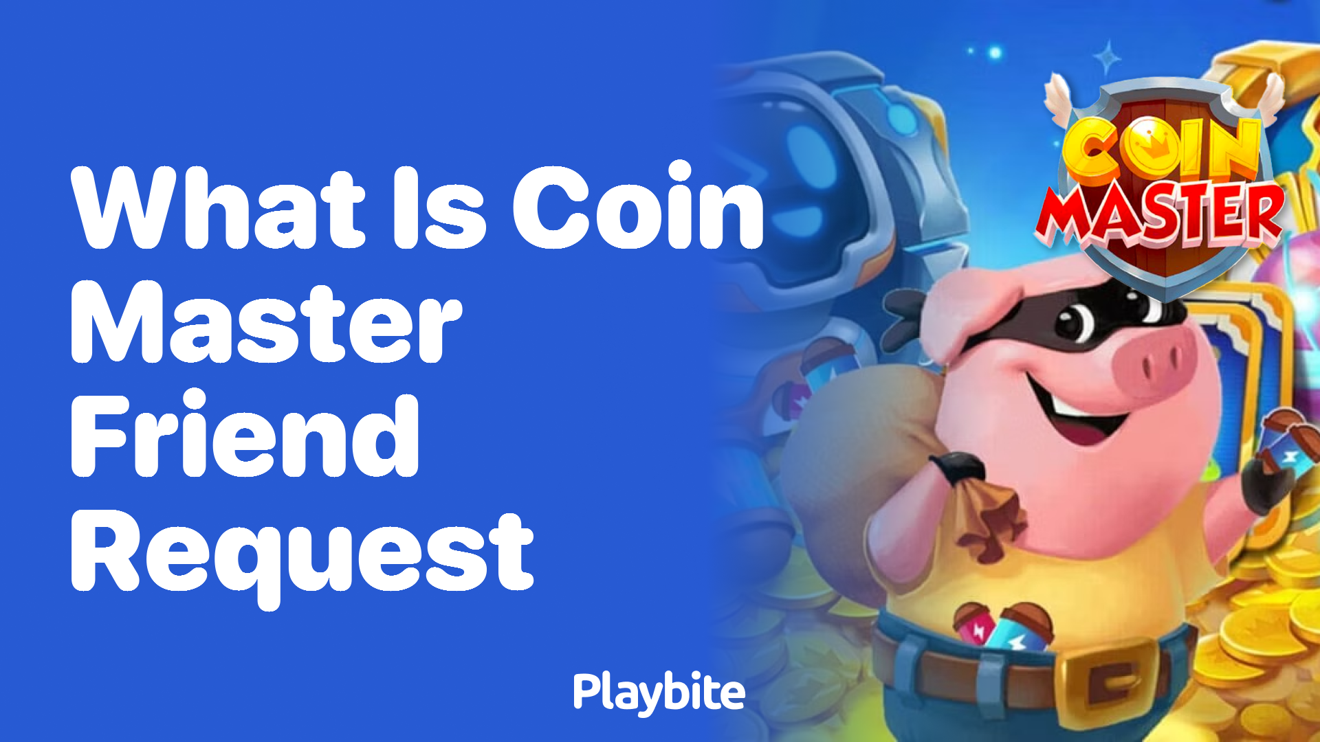 What is a Coin Master Friend Request?