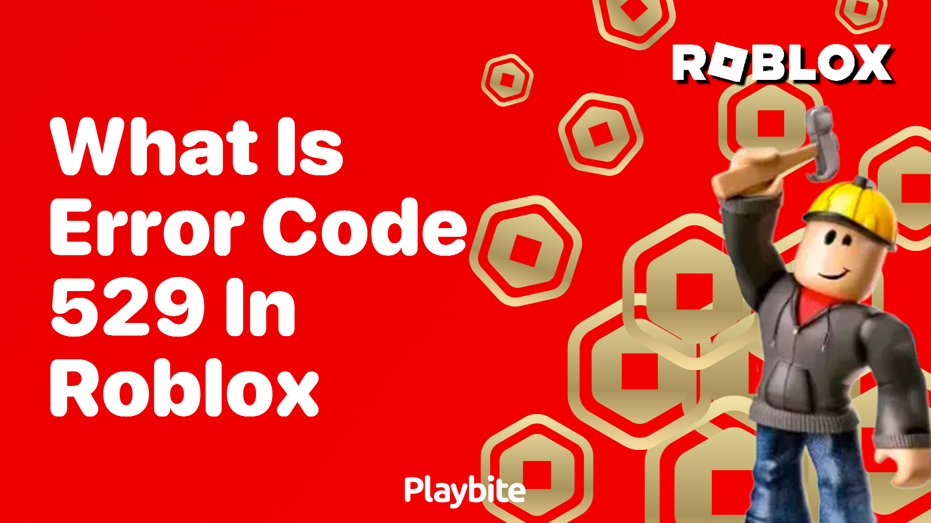 What Is Error Code 529 in Roblox? - Playbite