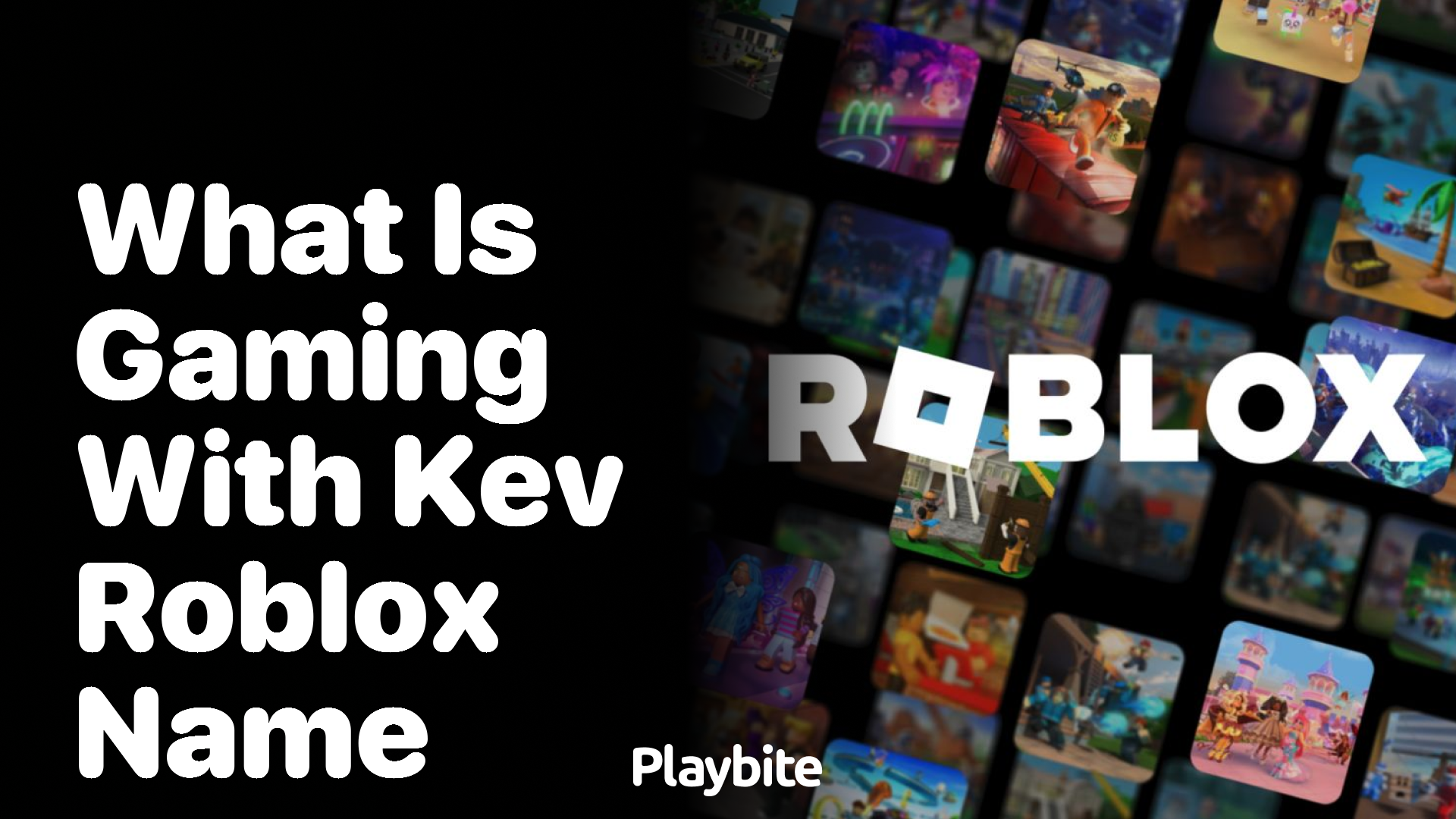 What is Gaming with Kev&#8217;s Roblox Name?