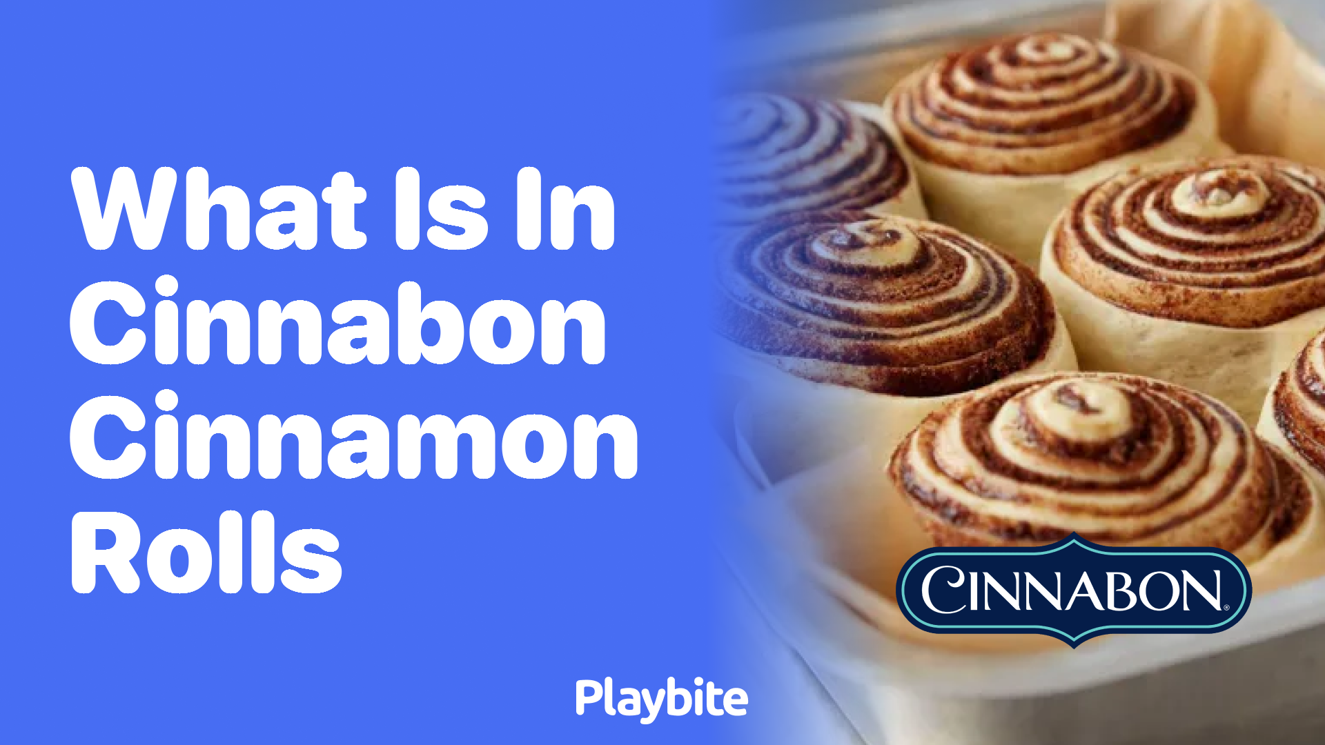 What&#8217;s Inside Cinnabon Cinnamon Rolls?