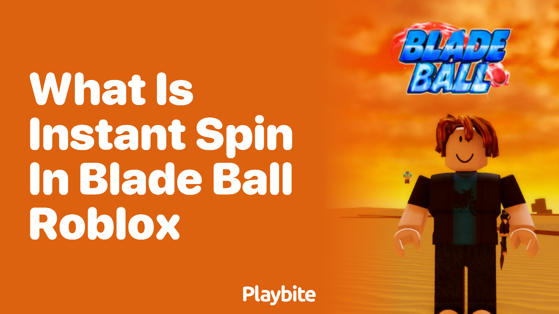 What is Instant Spin in Blade Ball Roblox?