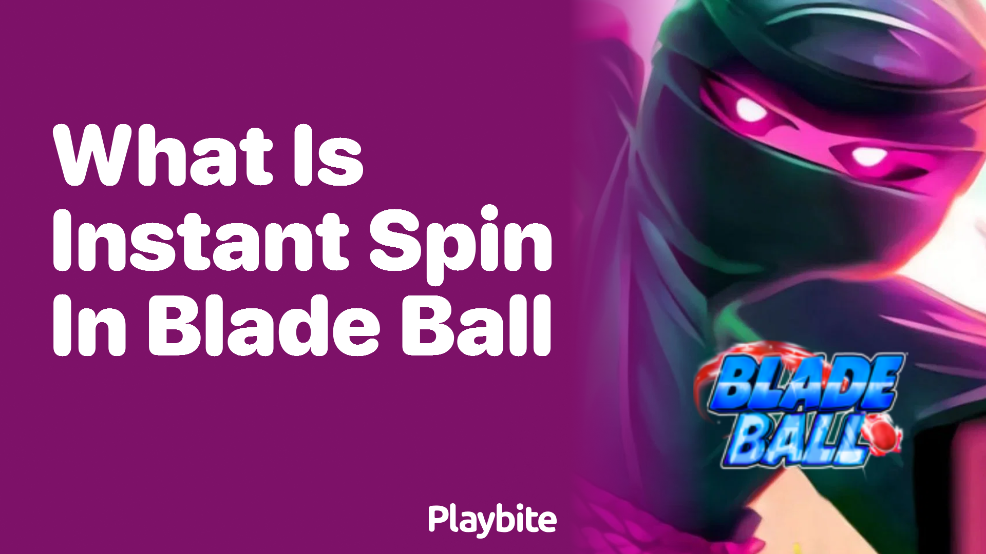 What is Instant Spin in Blade Ball?