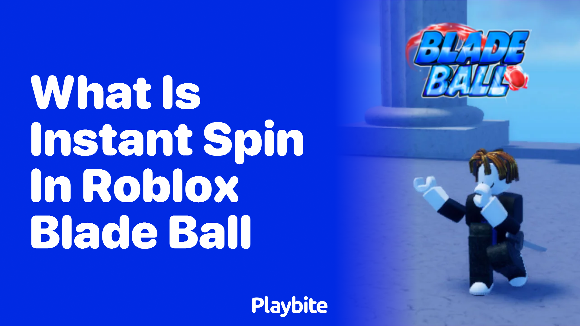 What Is Instant Spin in Roblox Blade Ball?