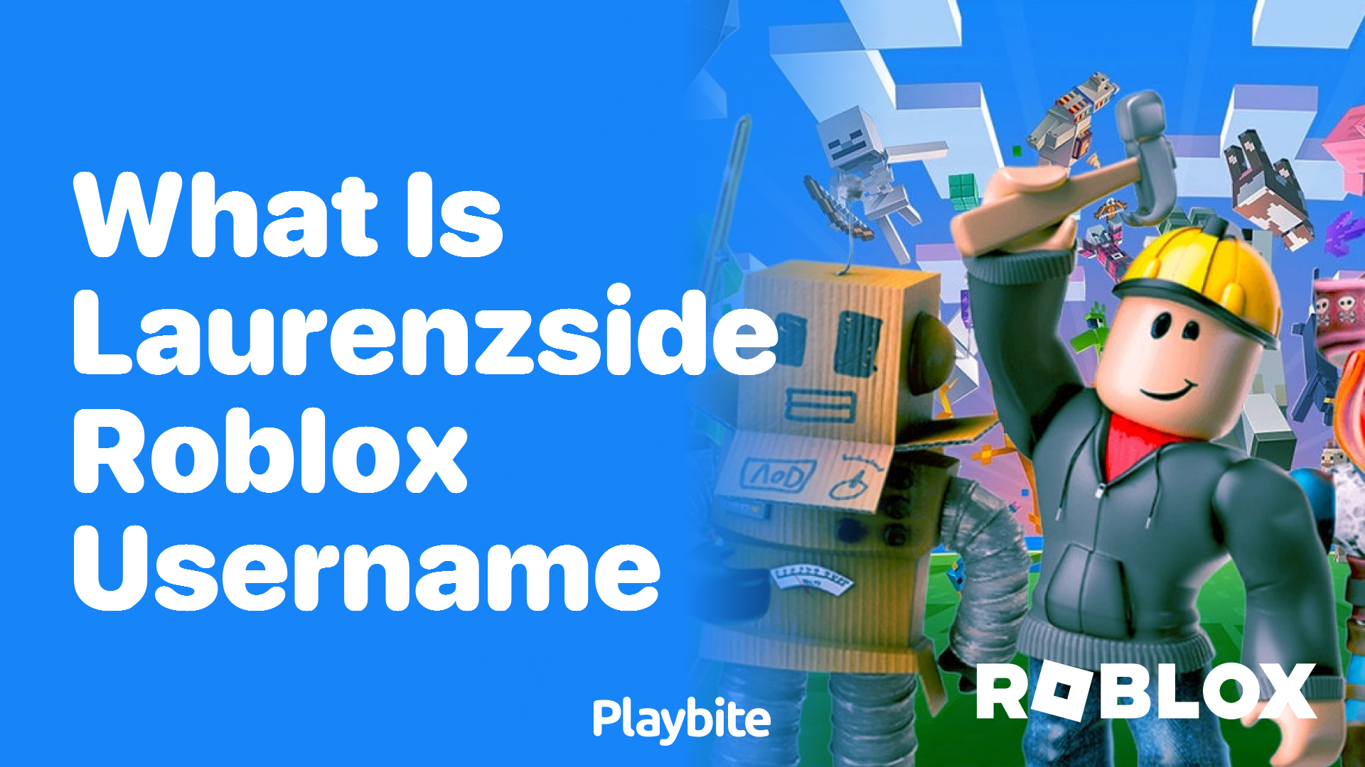 What is LaurenzSide&#8217;s Roblox Username?