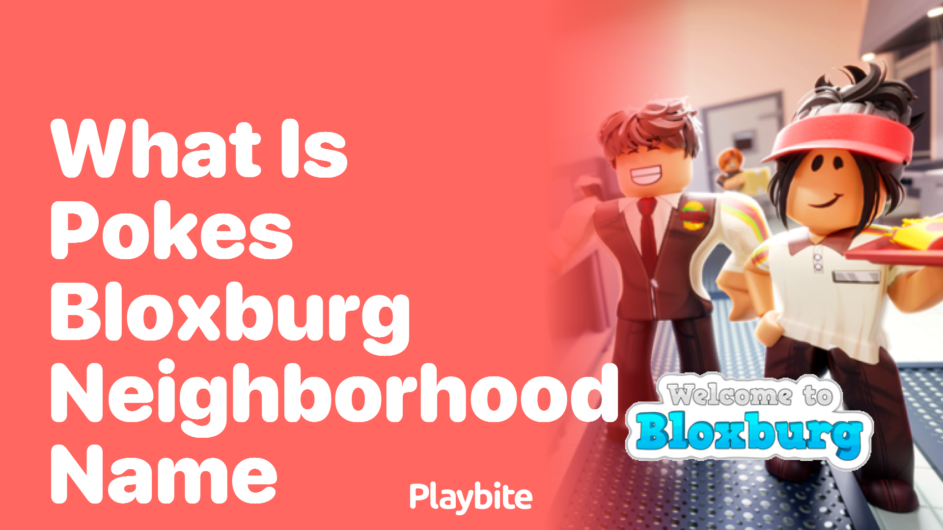 What Is Poke&#8217;s Bloxburg Neighborhood Name?