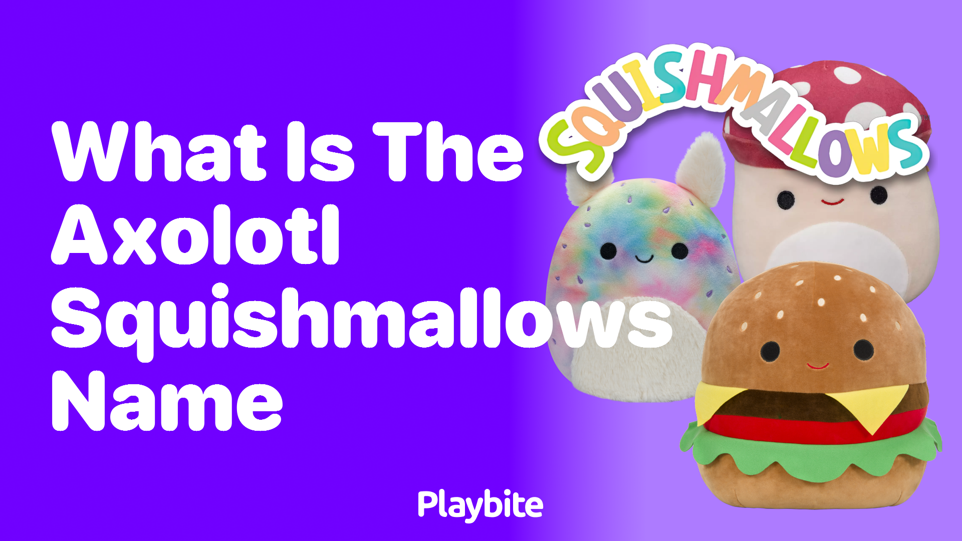 What is the Axolotl Squishmallow&#8217;s Name?