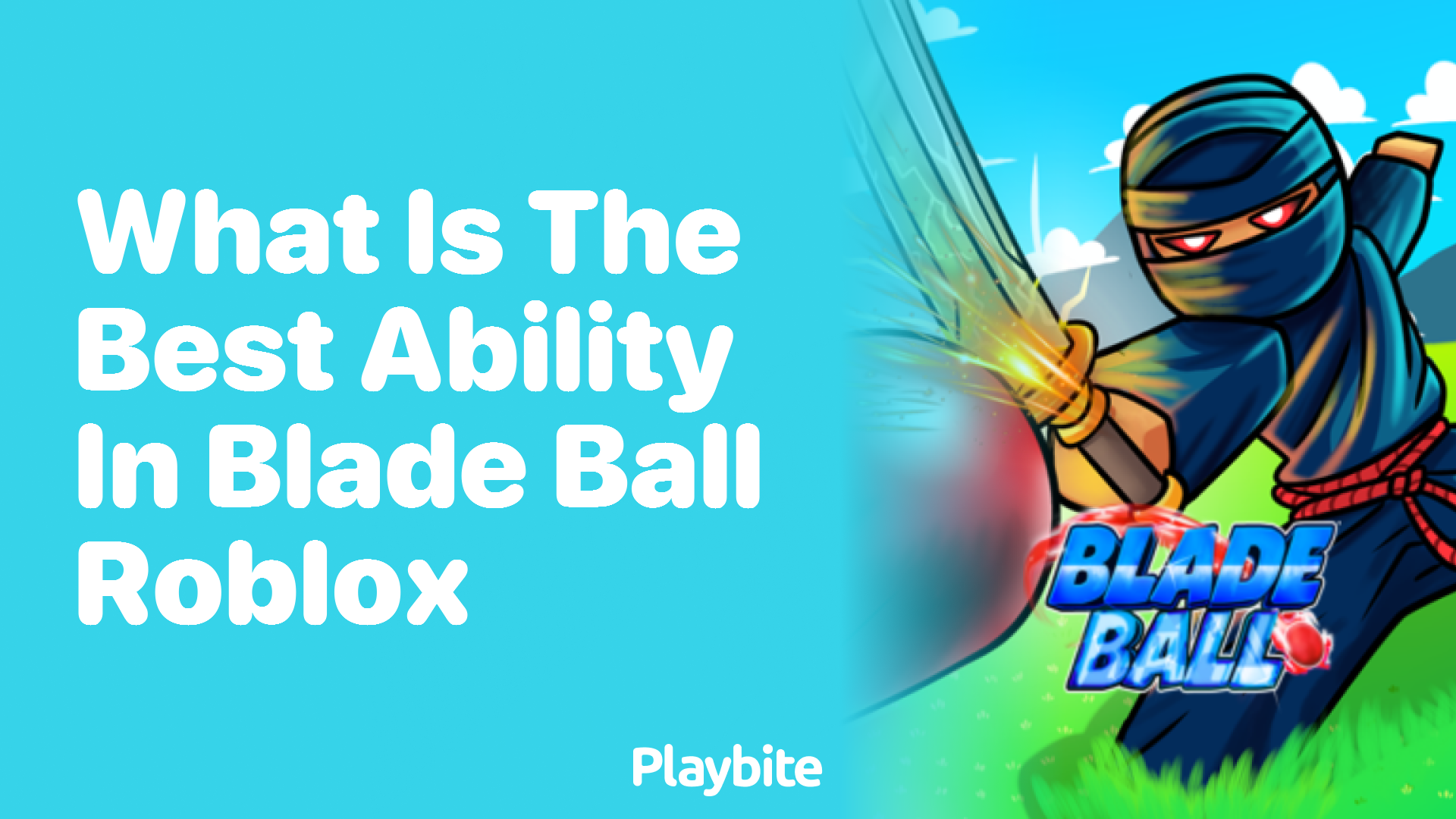 What is the Best Ability in Blade Ball Roblox? - Playbite