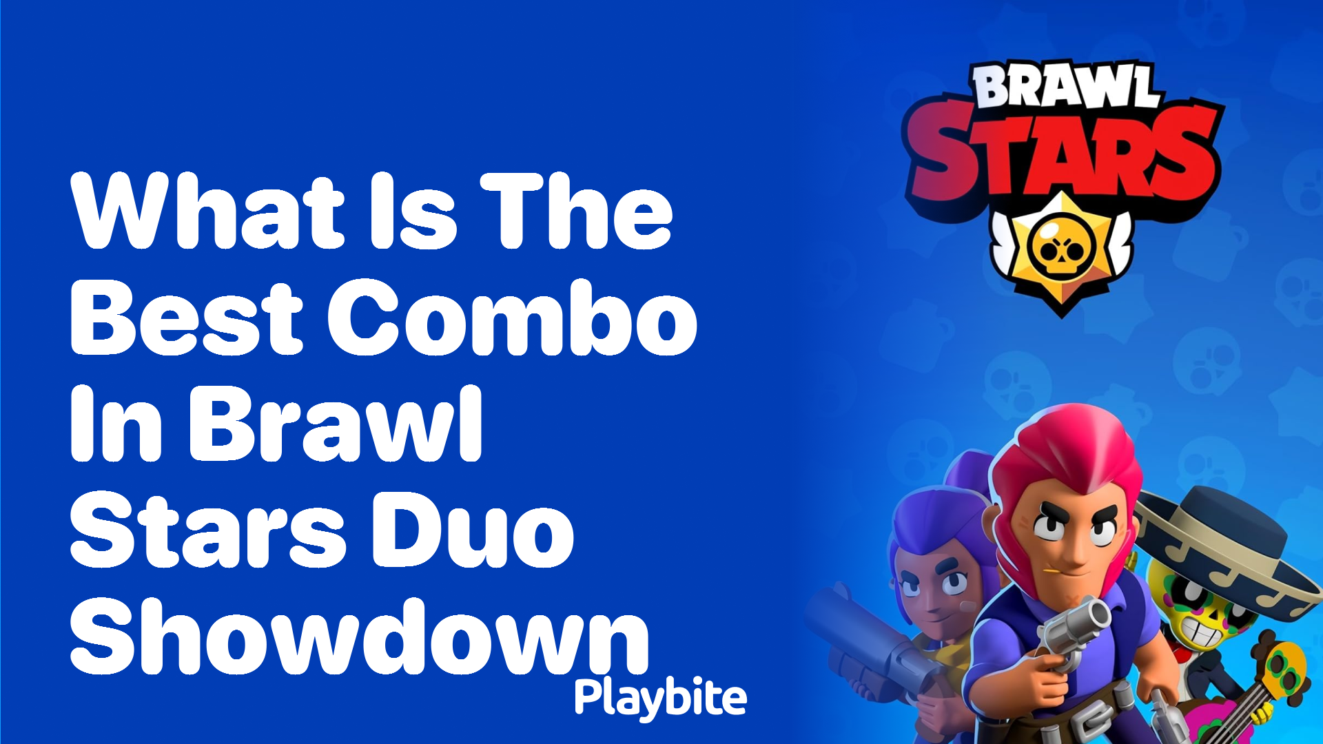 What Is the Best Combo in Brawl Stars Duo Showdown?