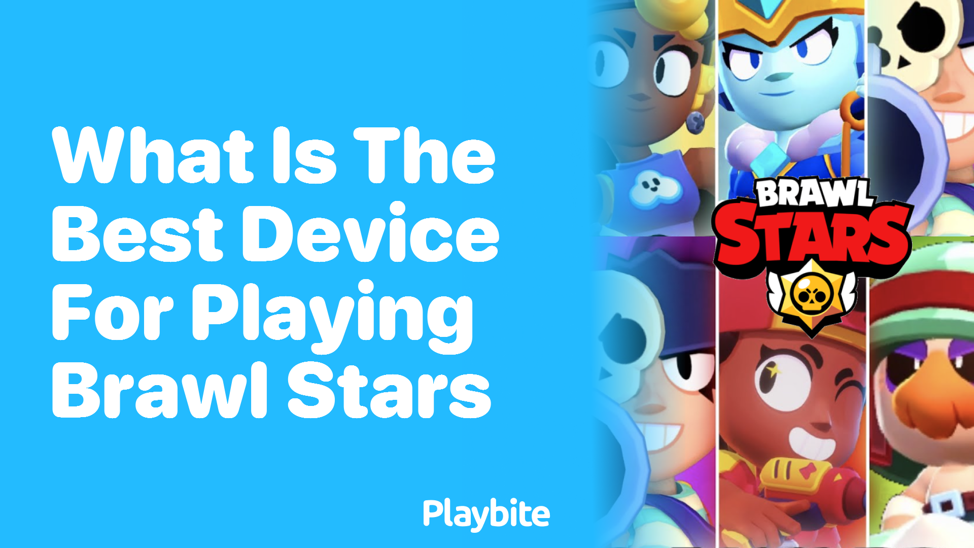 What is the Best Device for Playing Brawl Stars?