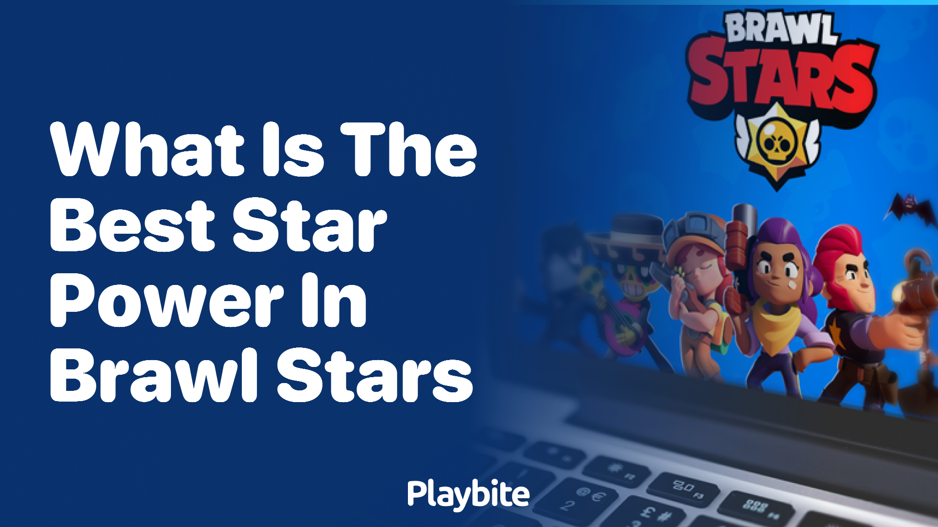 What Is the Best Star Power in Brawl Stars? - Playbite