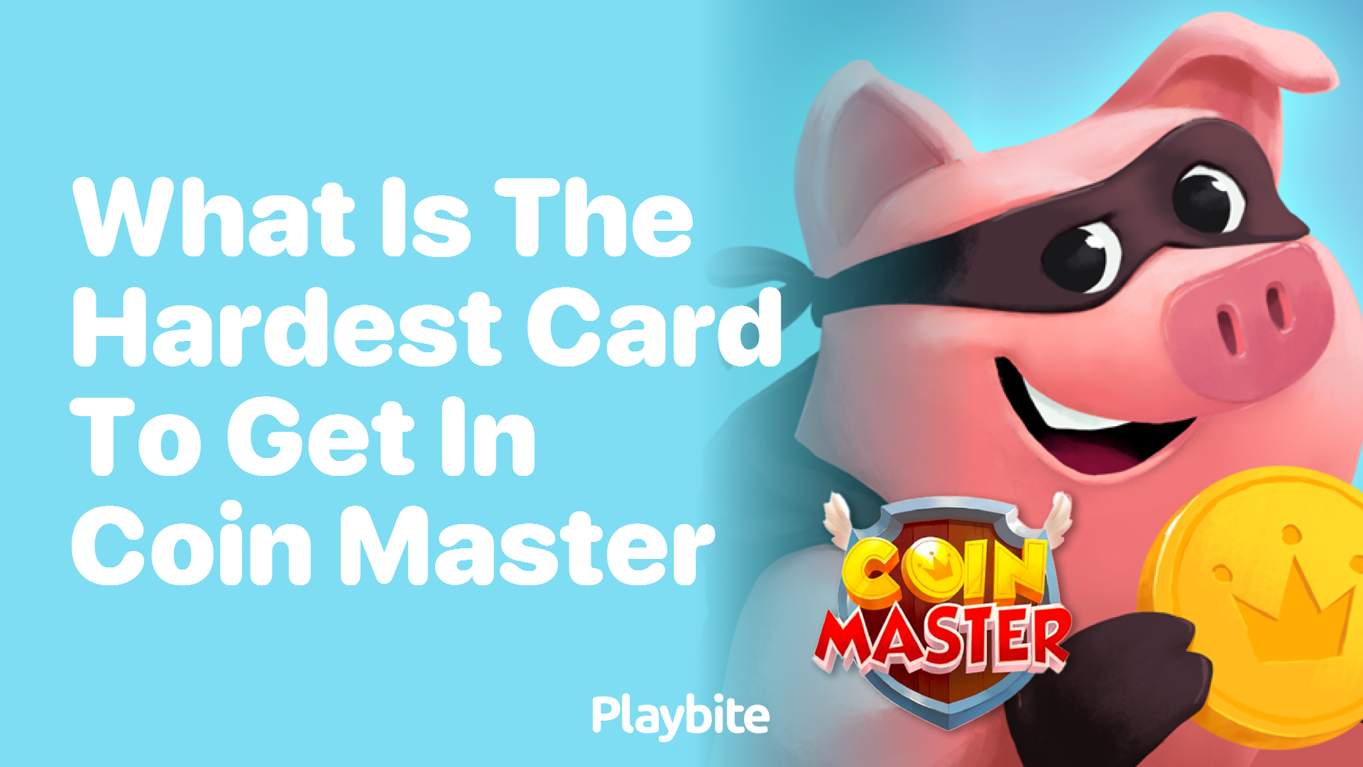 What Is the Hardest Card to Get in Coin Master?