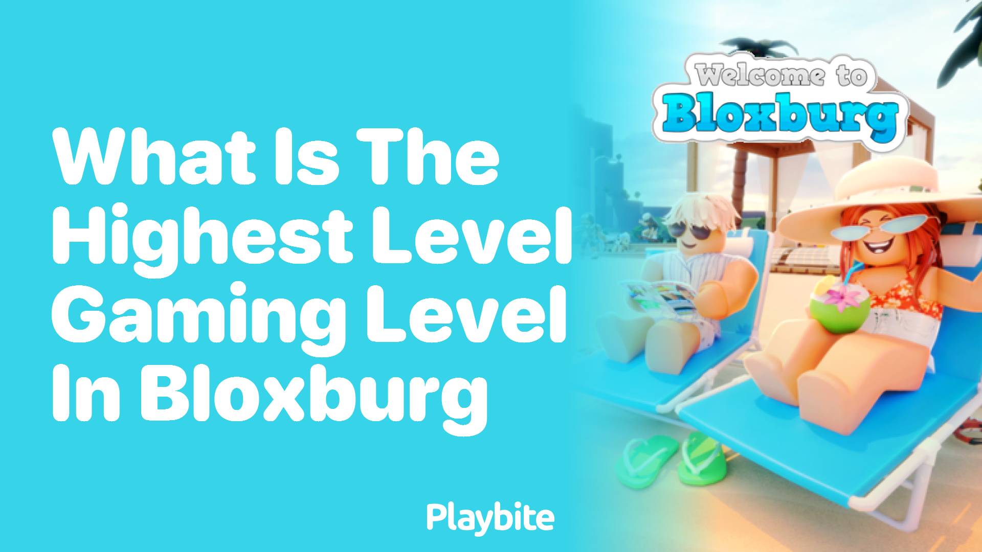 What Is the Highest Gaming Level in Bloxburg?