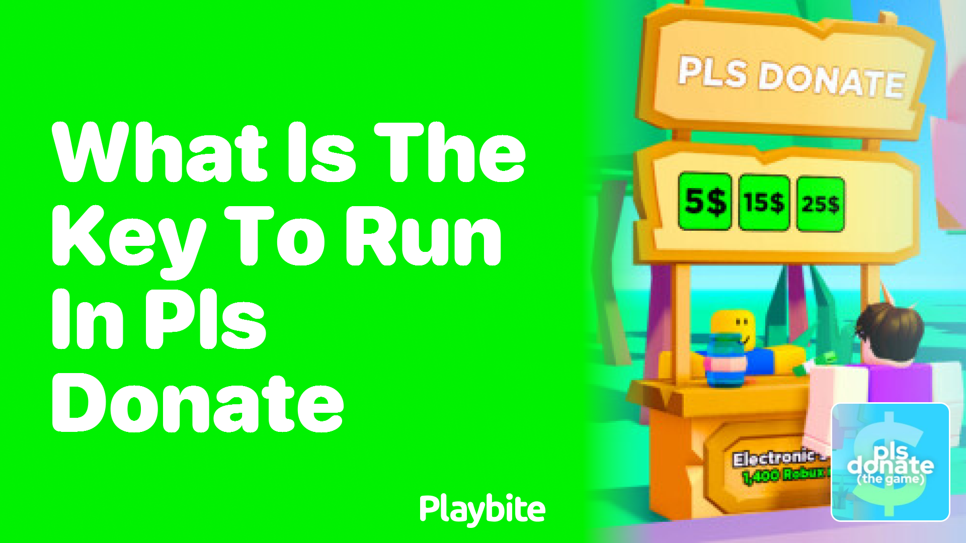 What Is the Key to Run in PLS DONATE on Roblox?