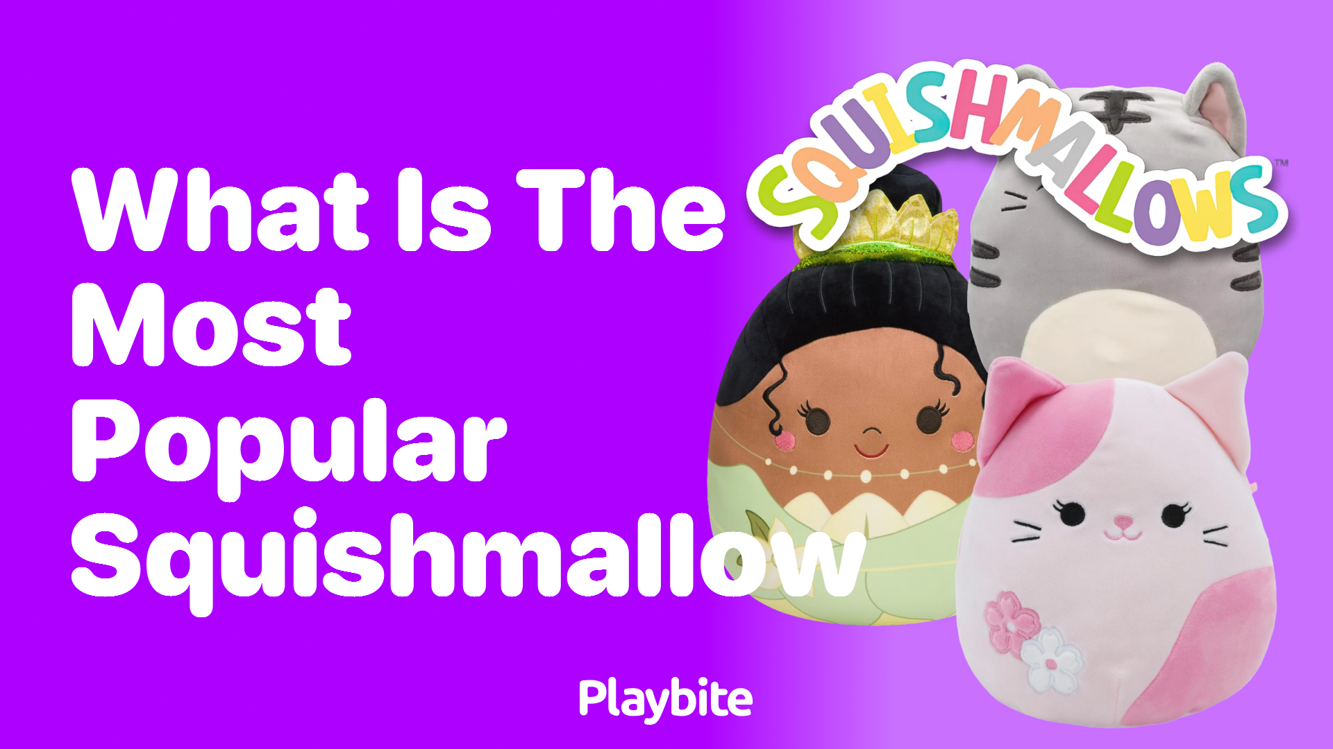 What is the Most Popular Squishmallow?