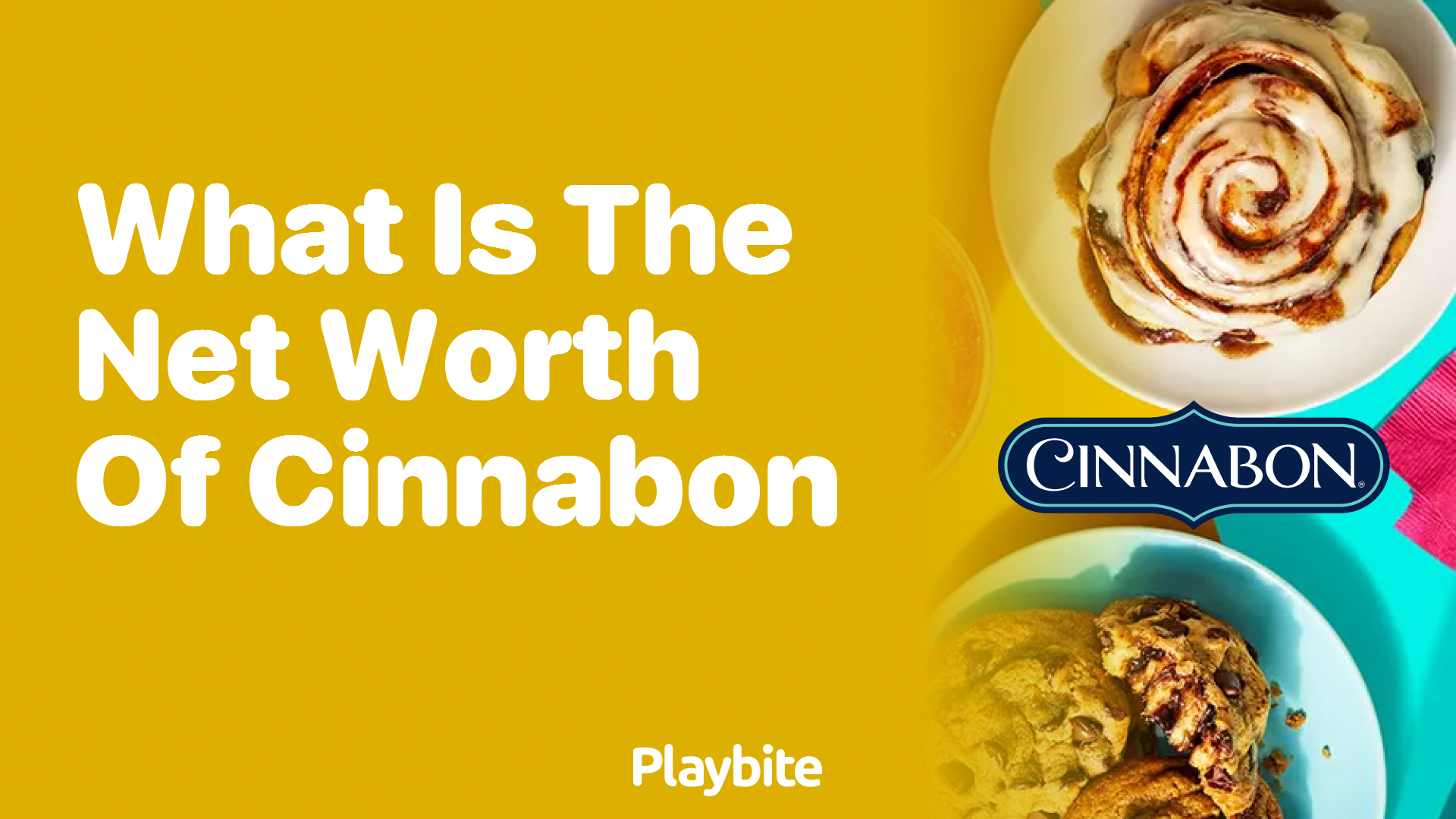 What Is the Net Worth of Cinnabon?