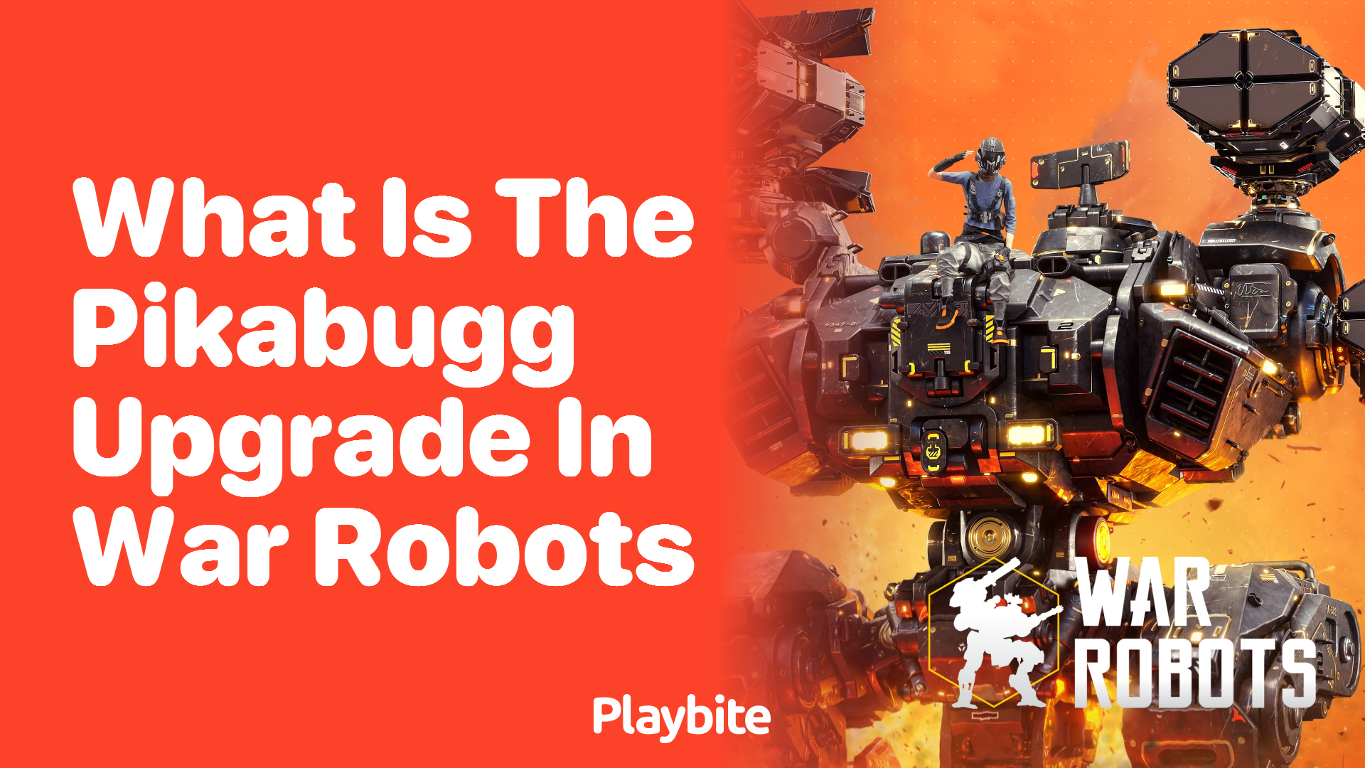 What Is the Pikabugg Upgrade in War Robots?