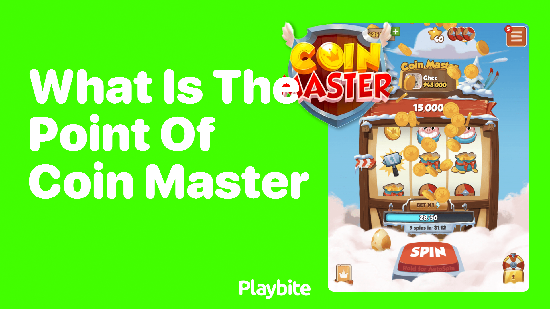 What is the Point of Playing Coin Master?