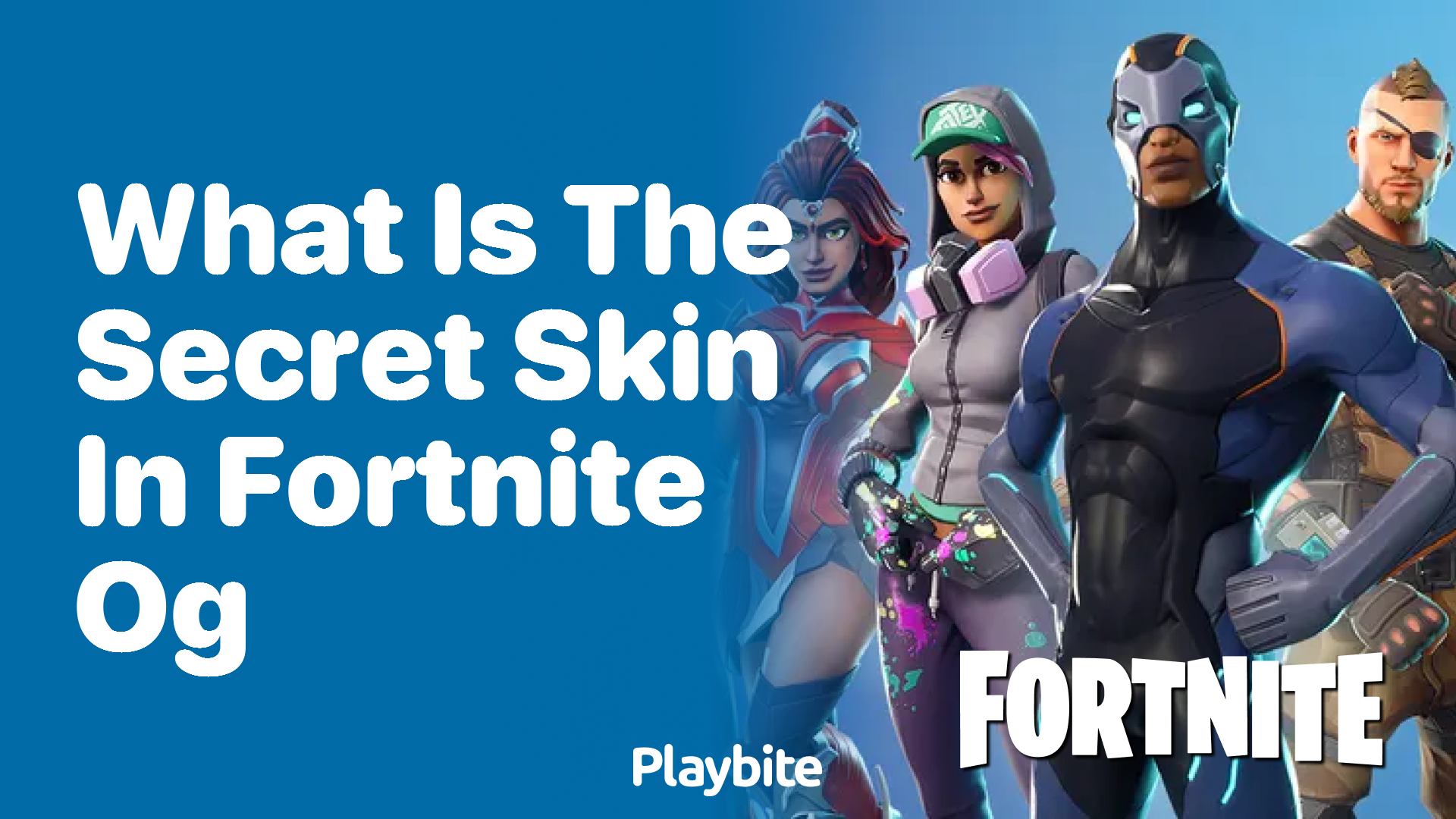 What Is the Secret Skin in Fortnite OG? - Playbite