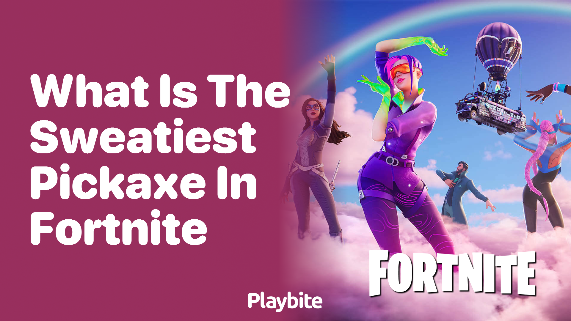 What Is the Sweatiest Pickaxe in Fortnite? Find Out Here! Playbite