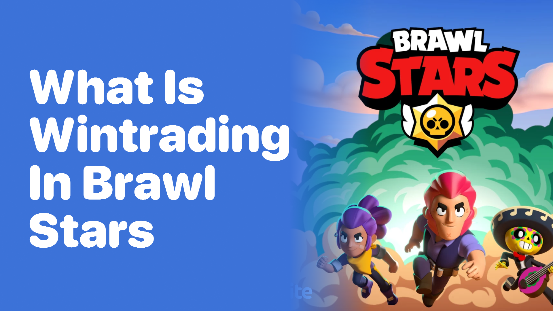 What is Wintrading in Brawl Stars?