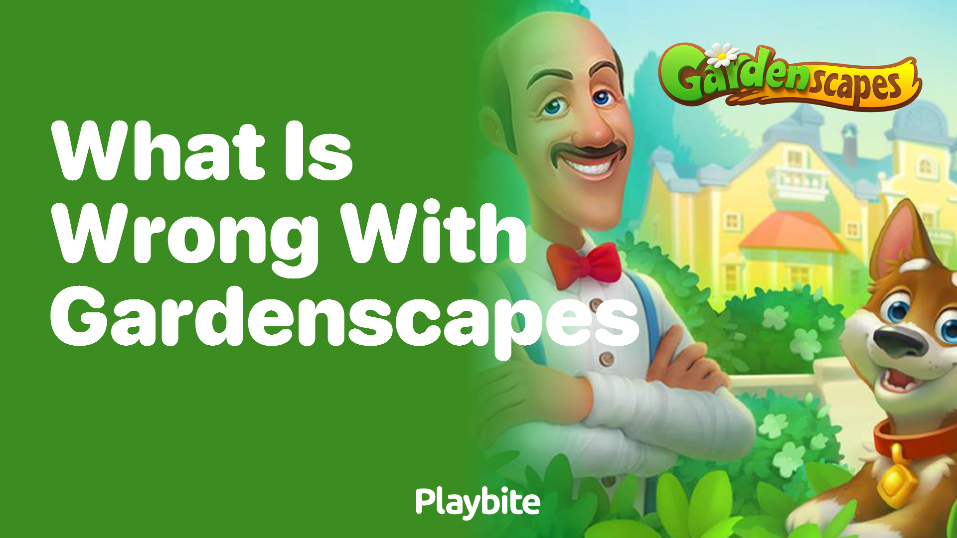 What is Wrong with Gardenscapes? Unpacking Common Queries