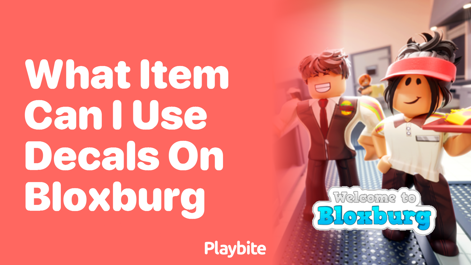 What Items Can I Use Decals on in Bloxburg?