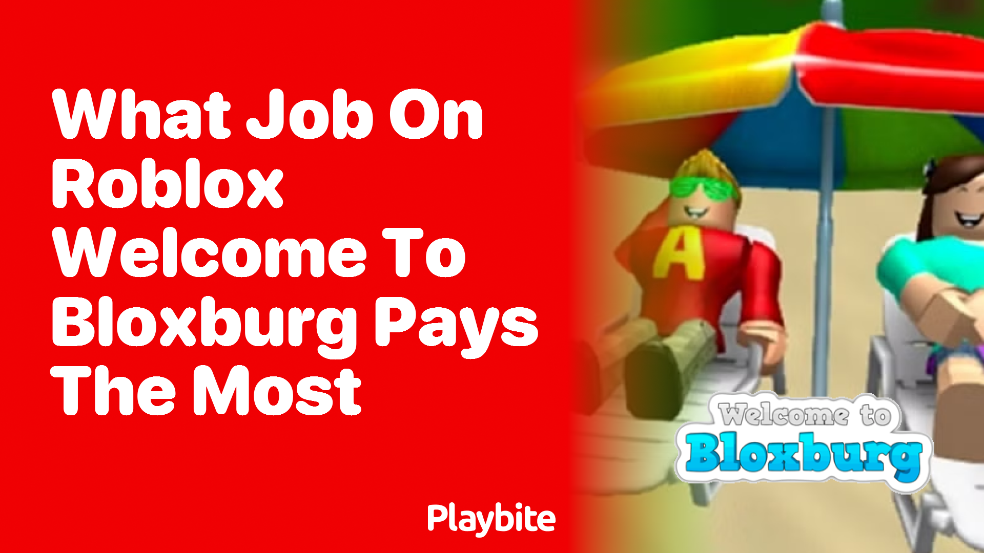 What Job on Roblox Welcome to Bloxburg Pays the Most?