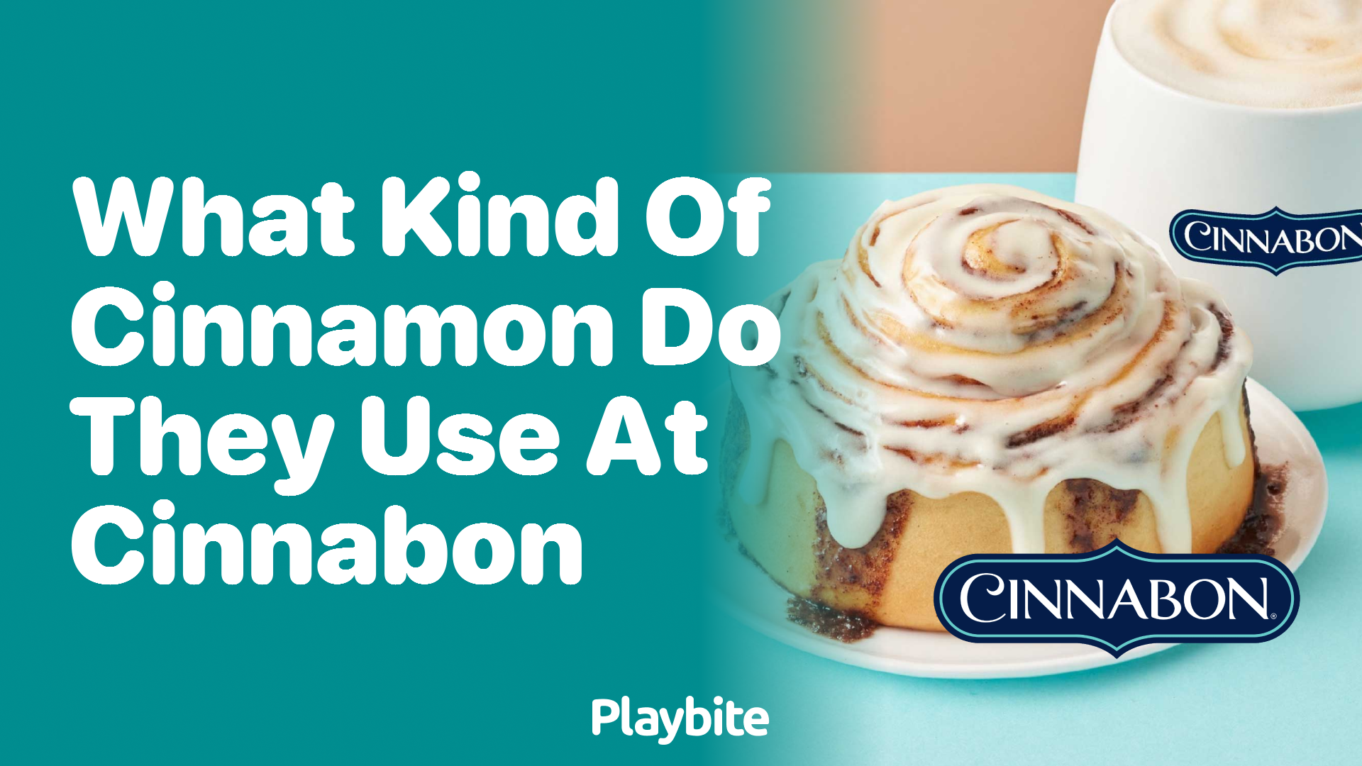 What Kind of Cinnamon Does Cinnabon Use?