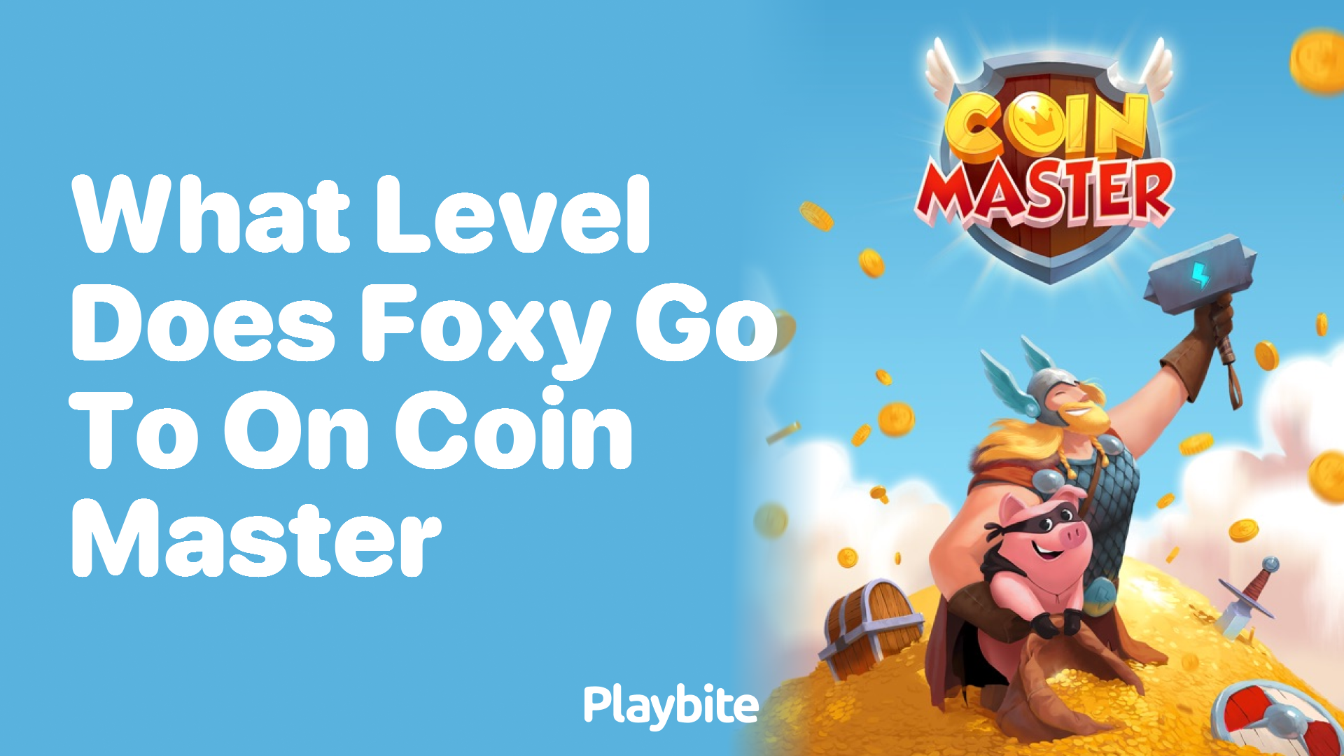 What Level Does Foxy Go to on Coin Master?