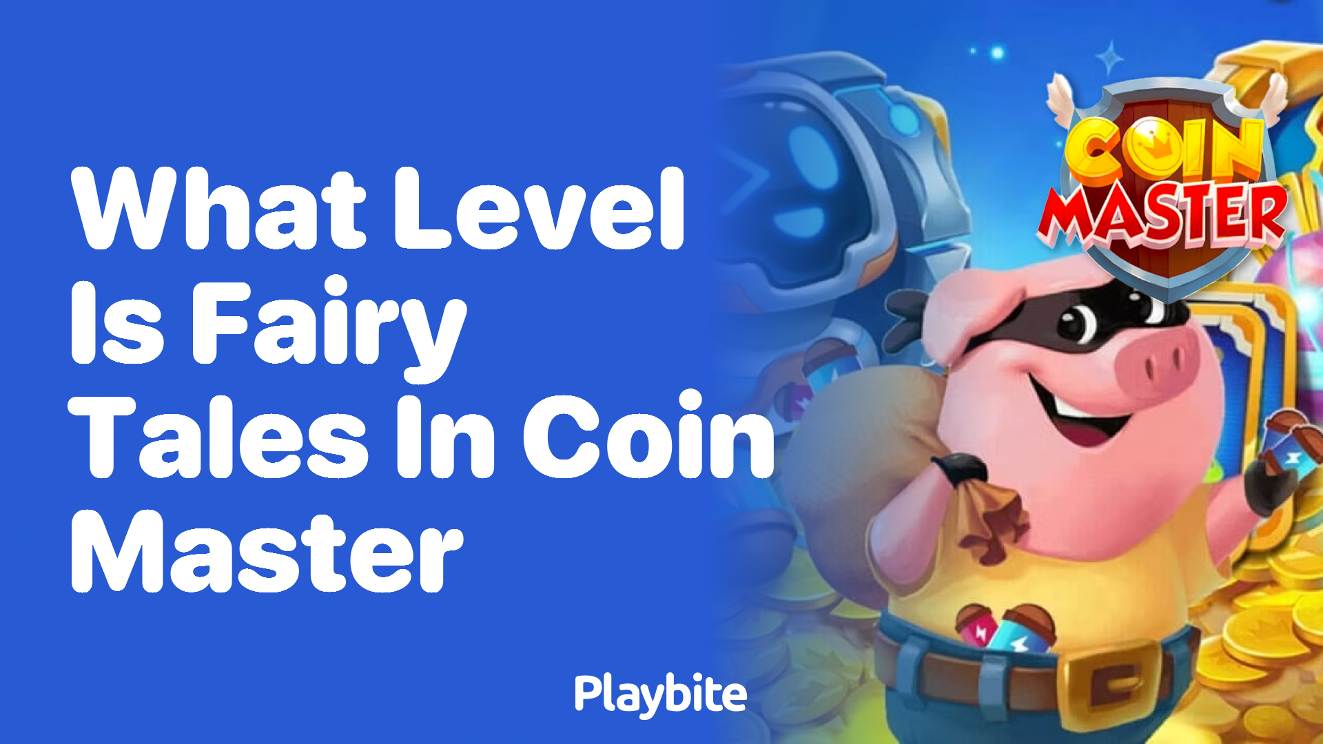 What Level Is Fairy Tales in Coin Master?