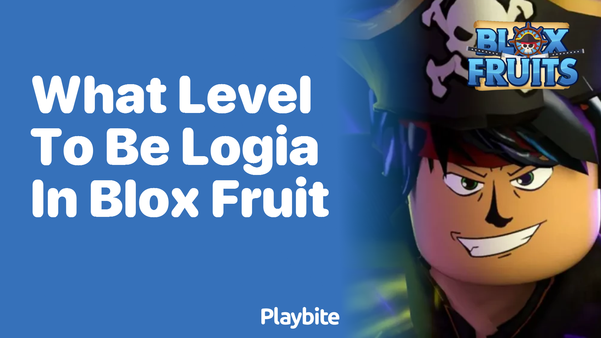 What Level Do You Need to Be to Become Logia in Blox Fruit?