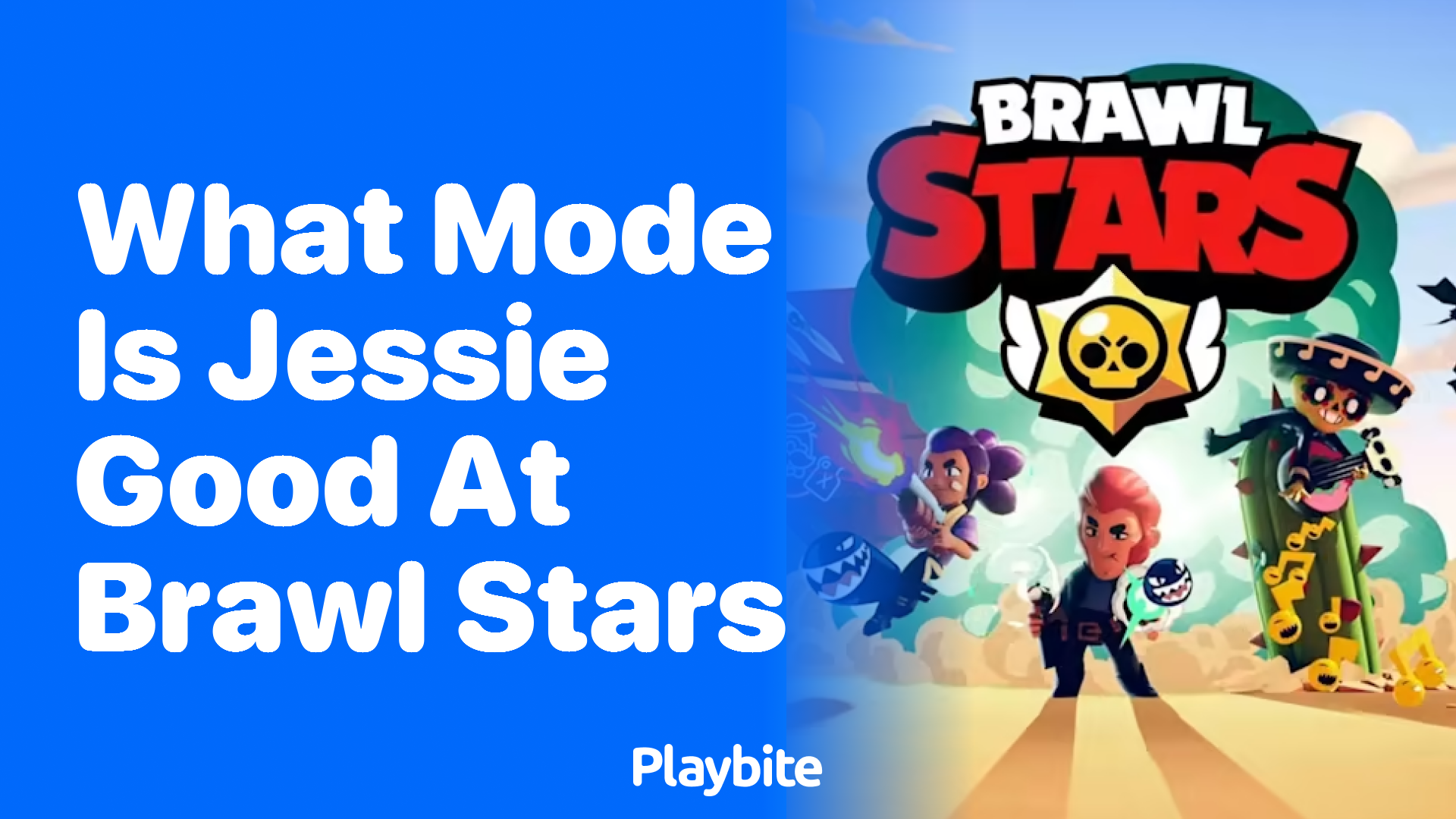 What Mode is Jessie Good At in Brawl Stars?