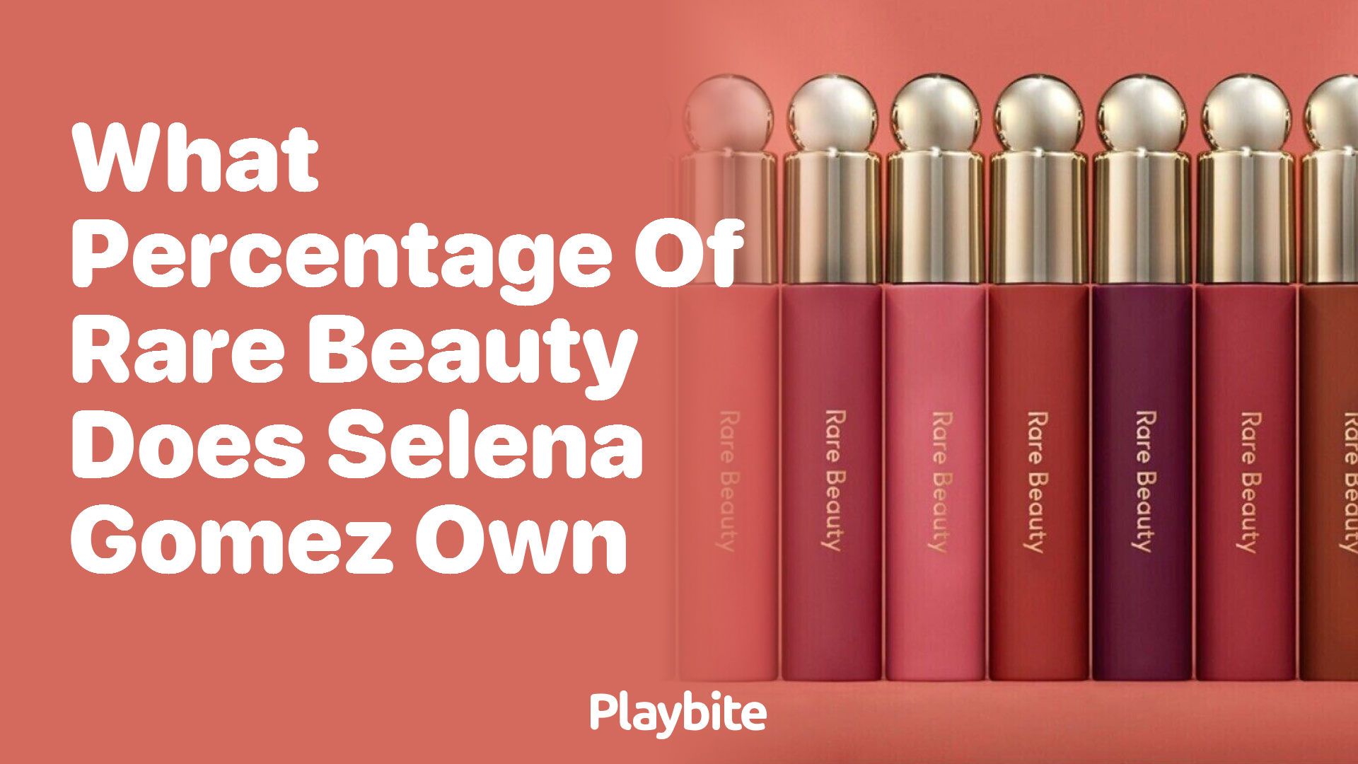 What Percentage of Rare Beauty Does Selena Gomez Own?