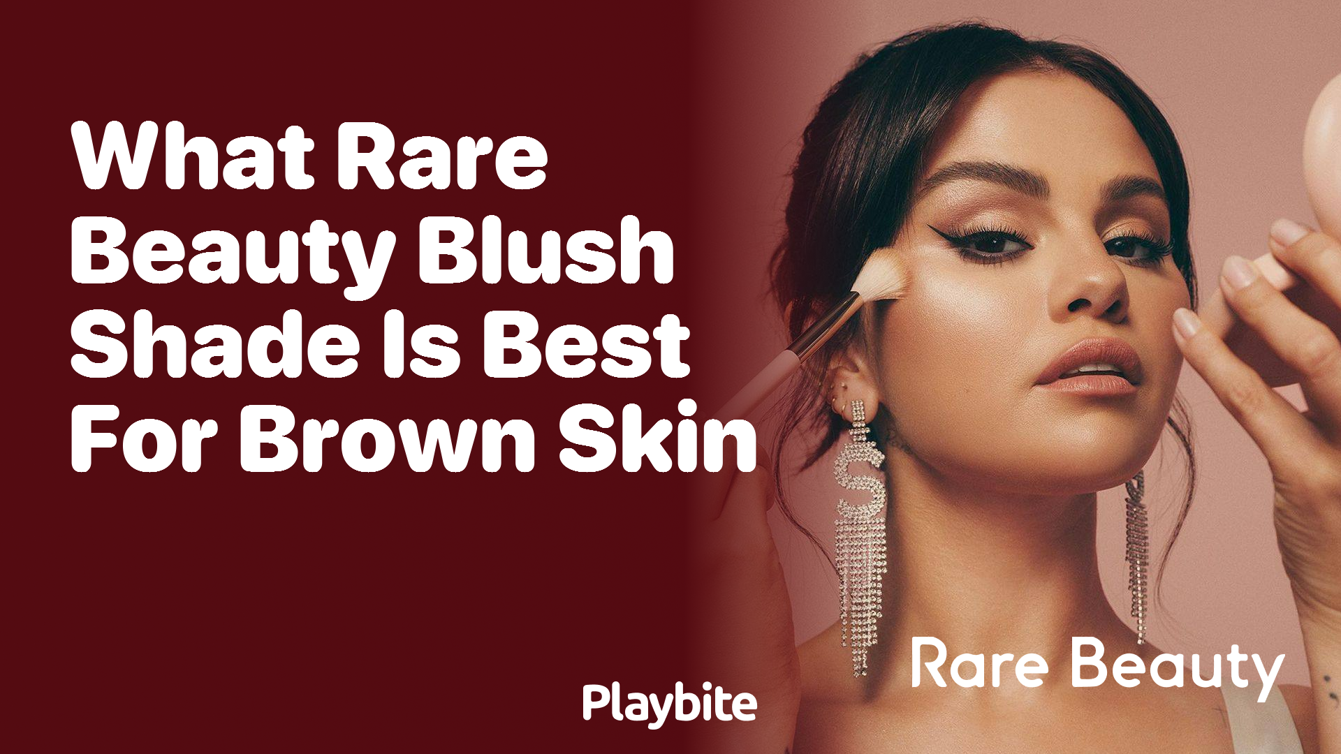 What Rare Beauty Blush Shade Is Best for Brown Skin?