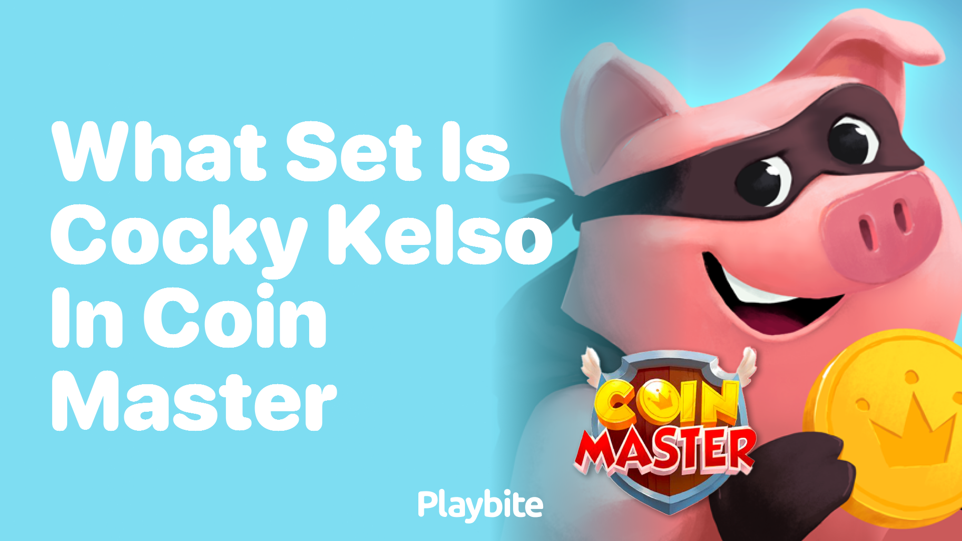 What Set Is Cocky Kelso In Coin Master?