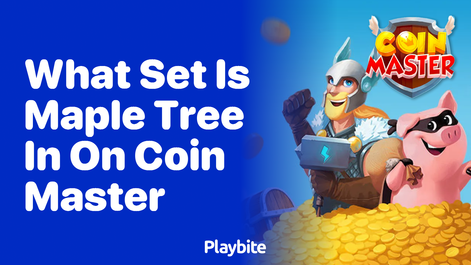 What Set Is Maple Tree In On Coin Master?