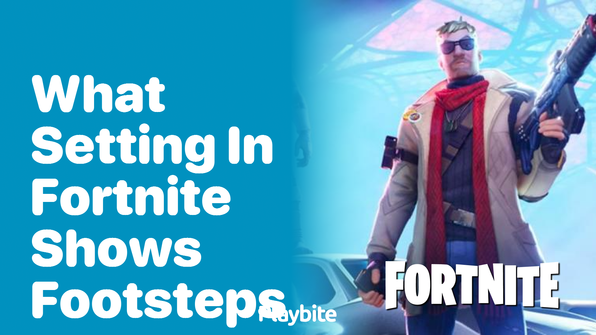 What Setting in Fortnite Shows Footsteps?